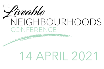 The Liveable Neighbourhoods Conference